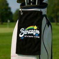 Sarcasm ItS How I Hug Golf Towel thumb 2