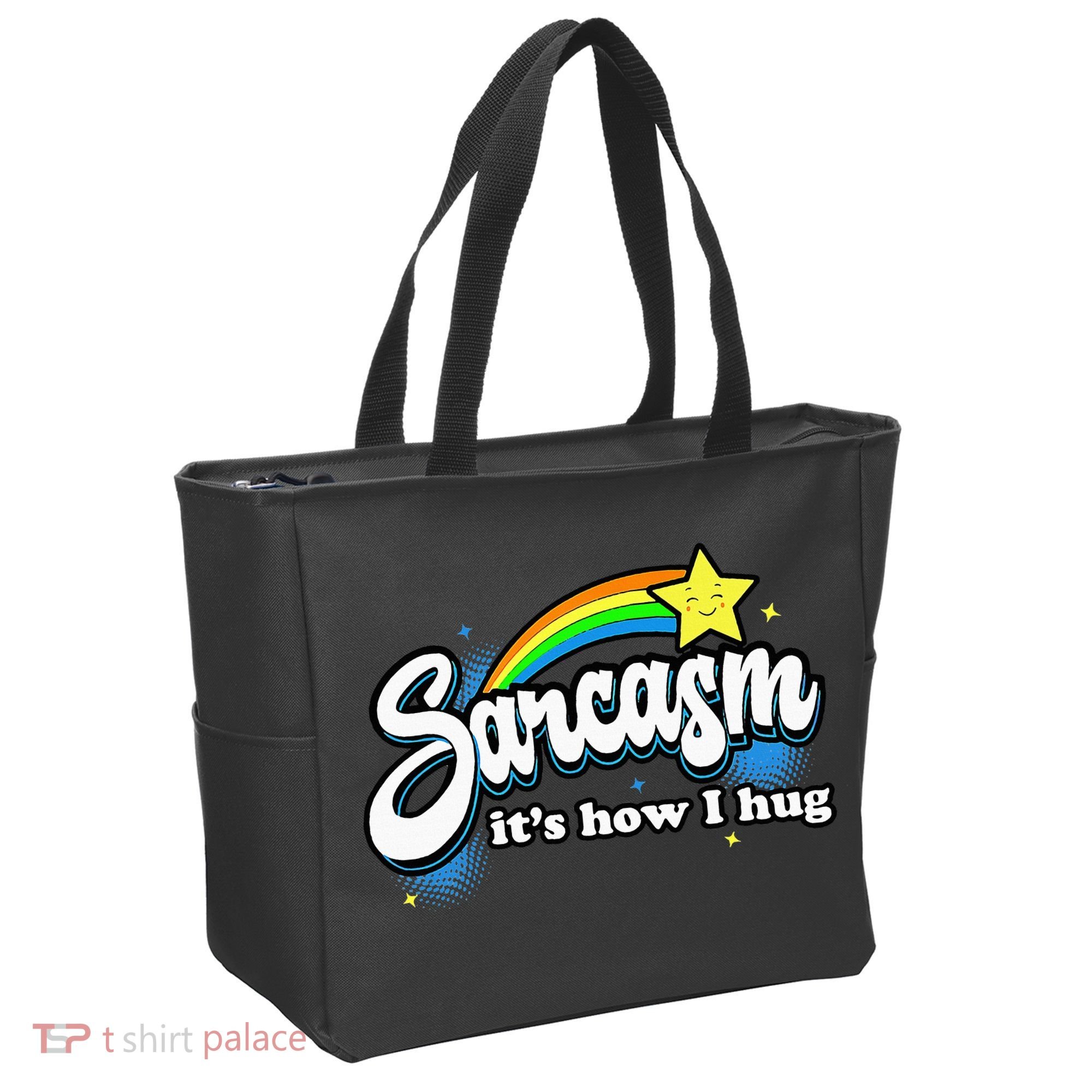 Sarcasm ItS How I Hug Tote Bag