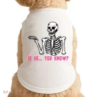 Skeleton Is He You Know Meme Doggie Tank thumb 0