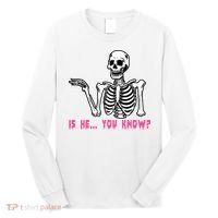 Skeleton Is He You Know Meme Long Sleeve Shirt thumb 0