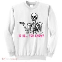 Skeleton Is He You Know Meme Sweatshirt thumb 0