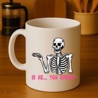 Skeleton Is He You Know Meme Coffee Mug thumb 4