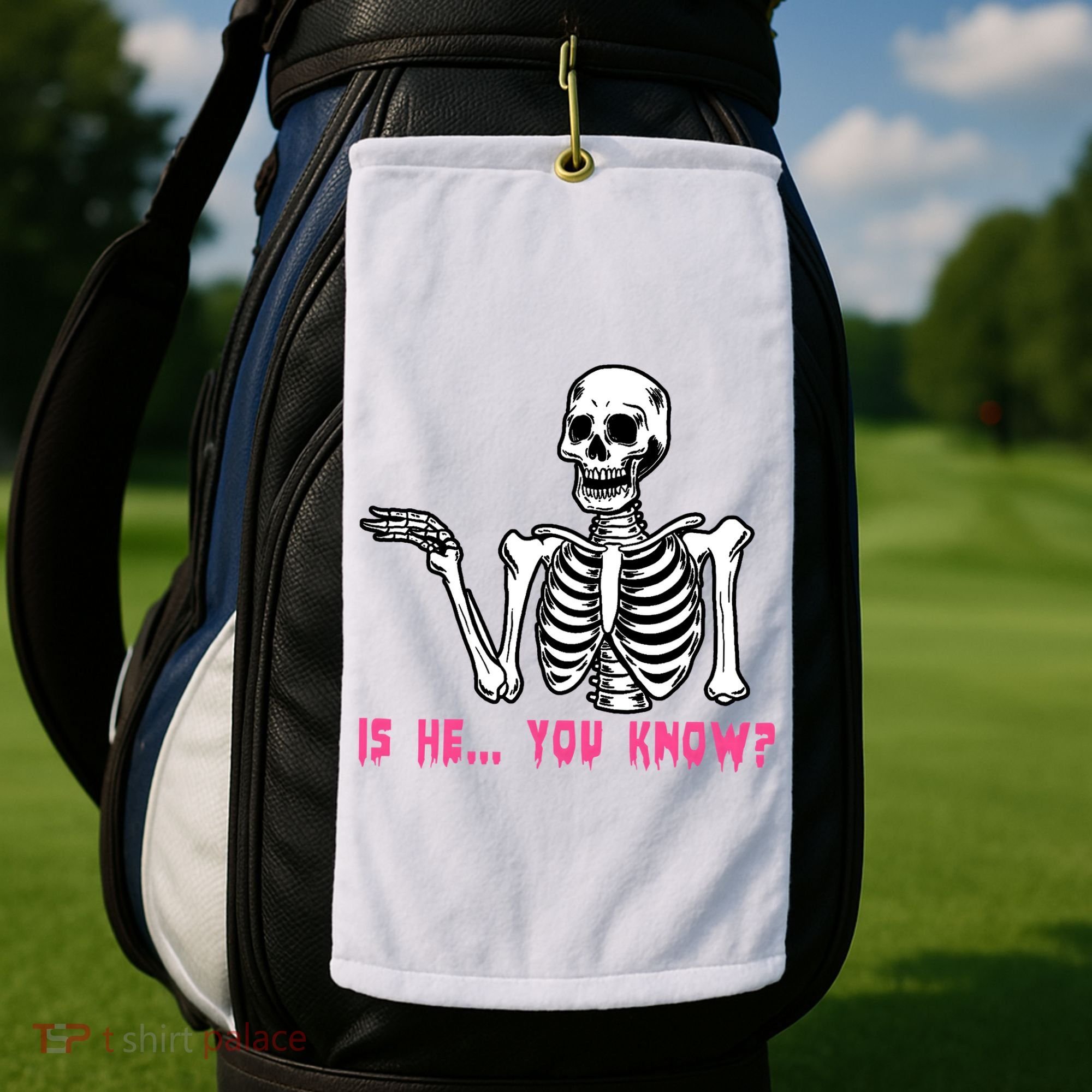 Skeleton Is He You Know Meme Golf Towel