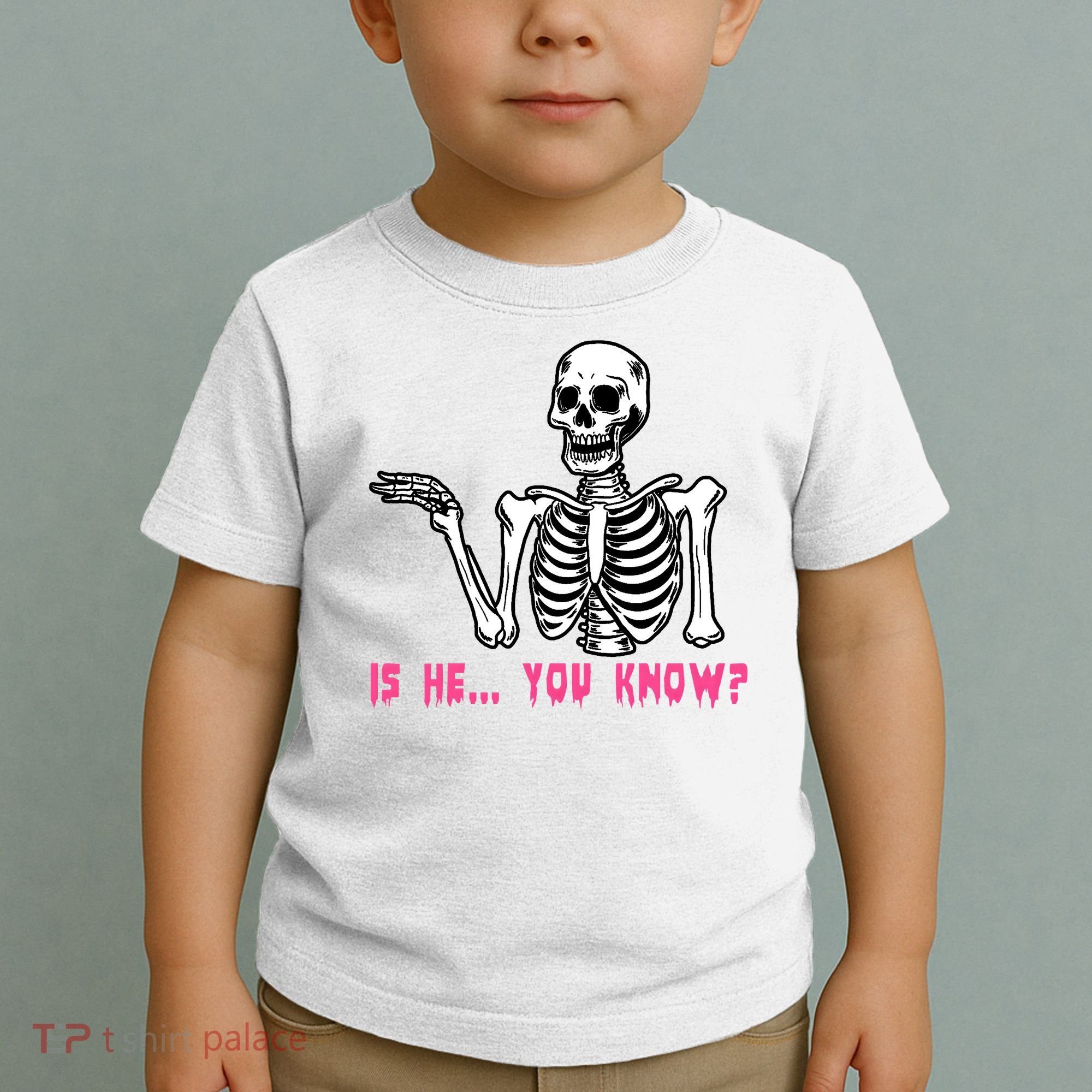 Skeleton Is He You Know Meme Toddler T-Shirt