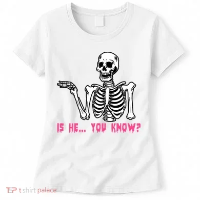 Skeleton Is He You Know Meme Women's T-Shirt
