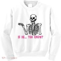 Skeleton Is He You Know Meme Kids Sweatshirt thumb 0