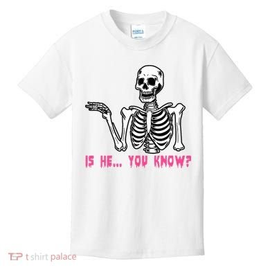 Skeleton Is He You Know Meme Kids T-Shirt