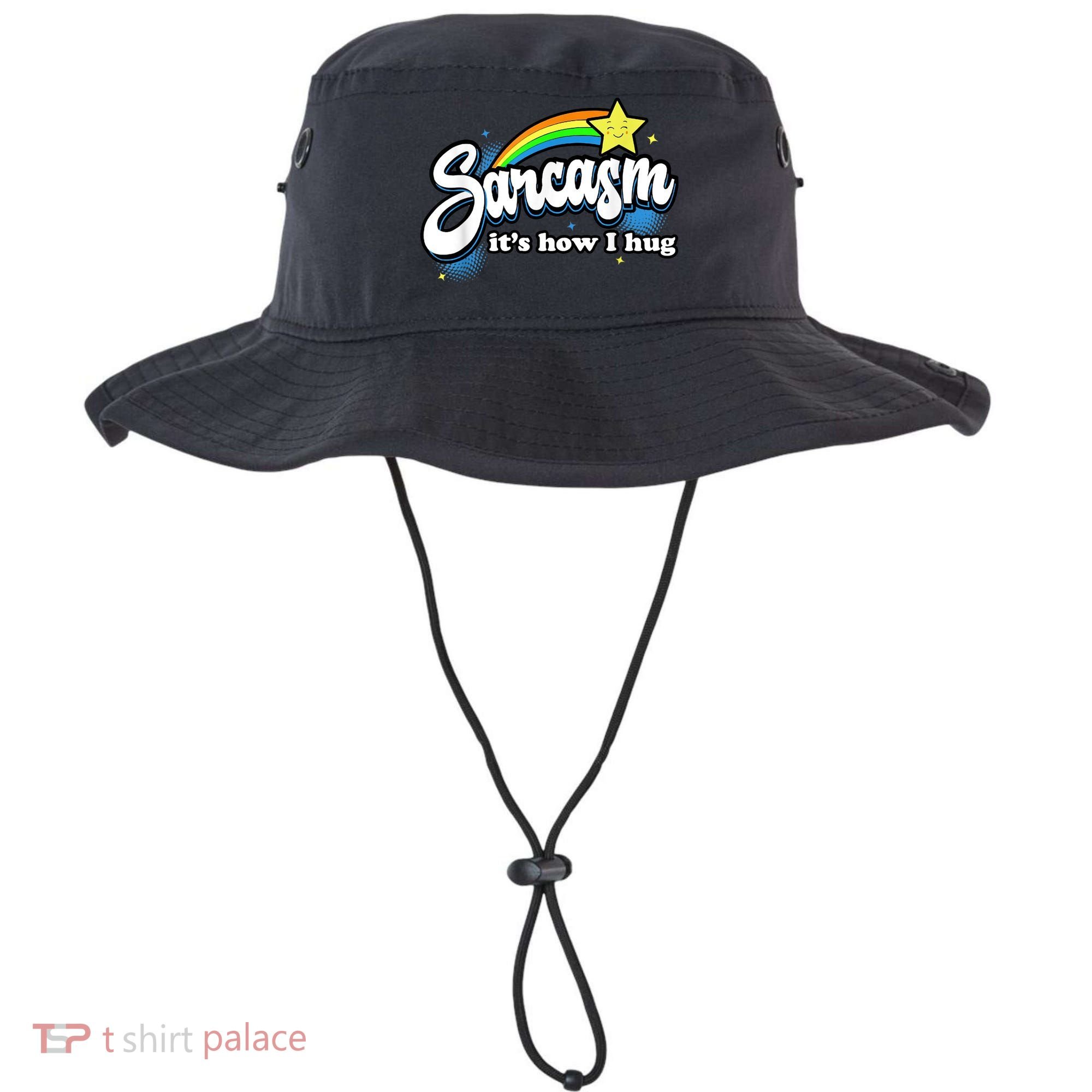 Sarcasm It's How I Hug Bucket Hat