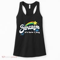 Sarcasm It's How I Hug Women's Tank Top thumb 0