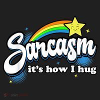 Sarcasm It's How I Hug Hat thumb 2