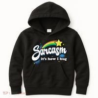 Sarcasm It's How I Hug Kids Hoodie thumb 0