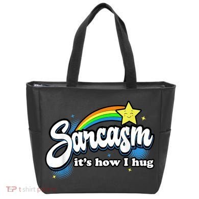 Sarcasm It's How I Hug Tote Bag