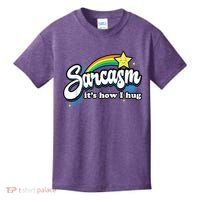 Sarcasm It's How I Hug Kids T-Shirt thumb 0