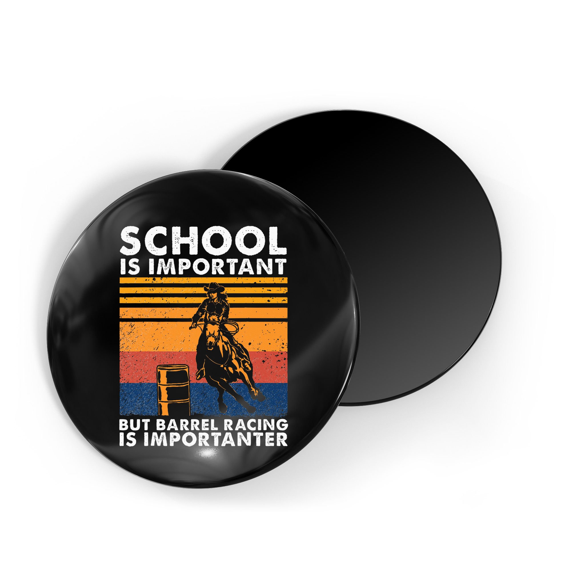 School Is Important But Barrel Racing Is Importanter Funny Magnet