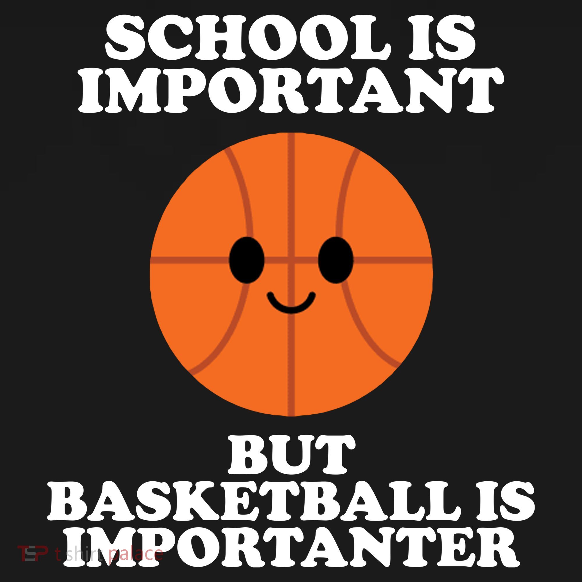 School Is Important But Basketball Is Importanter Sweatshirt