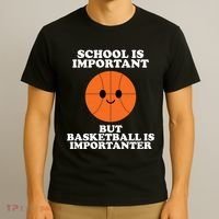 School Is Important But Basketball Is Importanter T-Shirt thumb 3