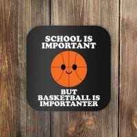 School Is Important But Basketball Is Importanter Coaster thumb 0