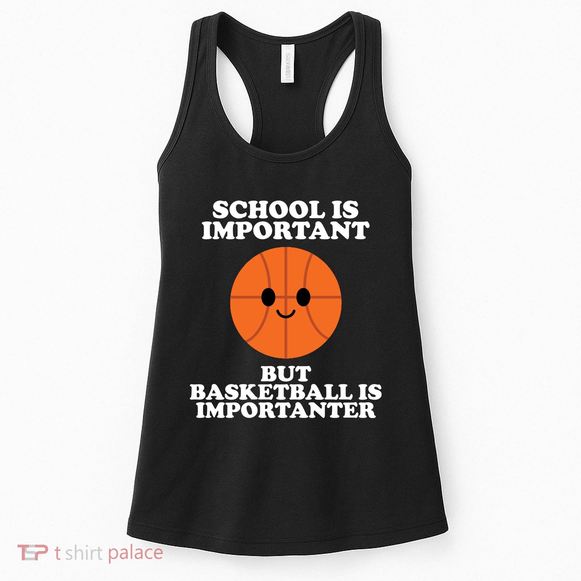 School Is Important But Basketball Is Importanter Women's Tank Top