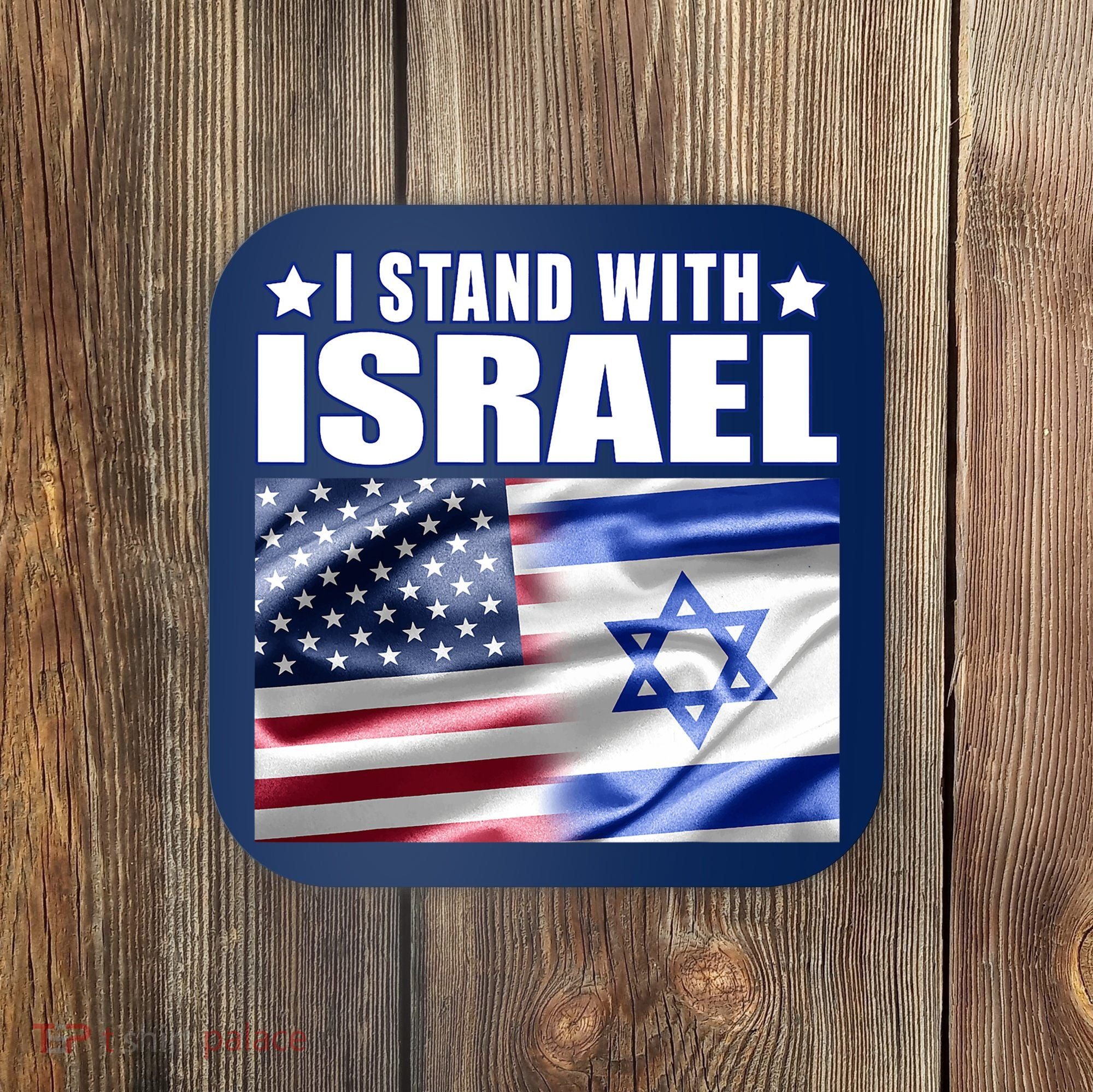Support Israel I Stand With Israel Coaster