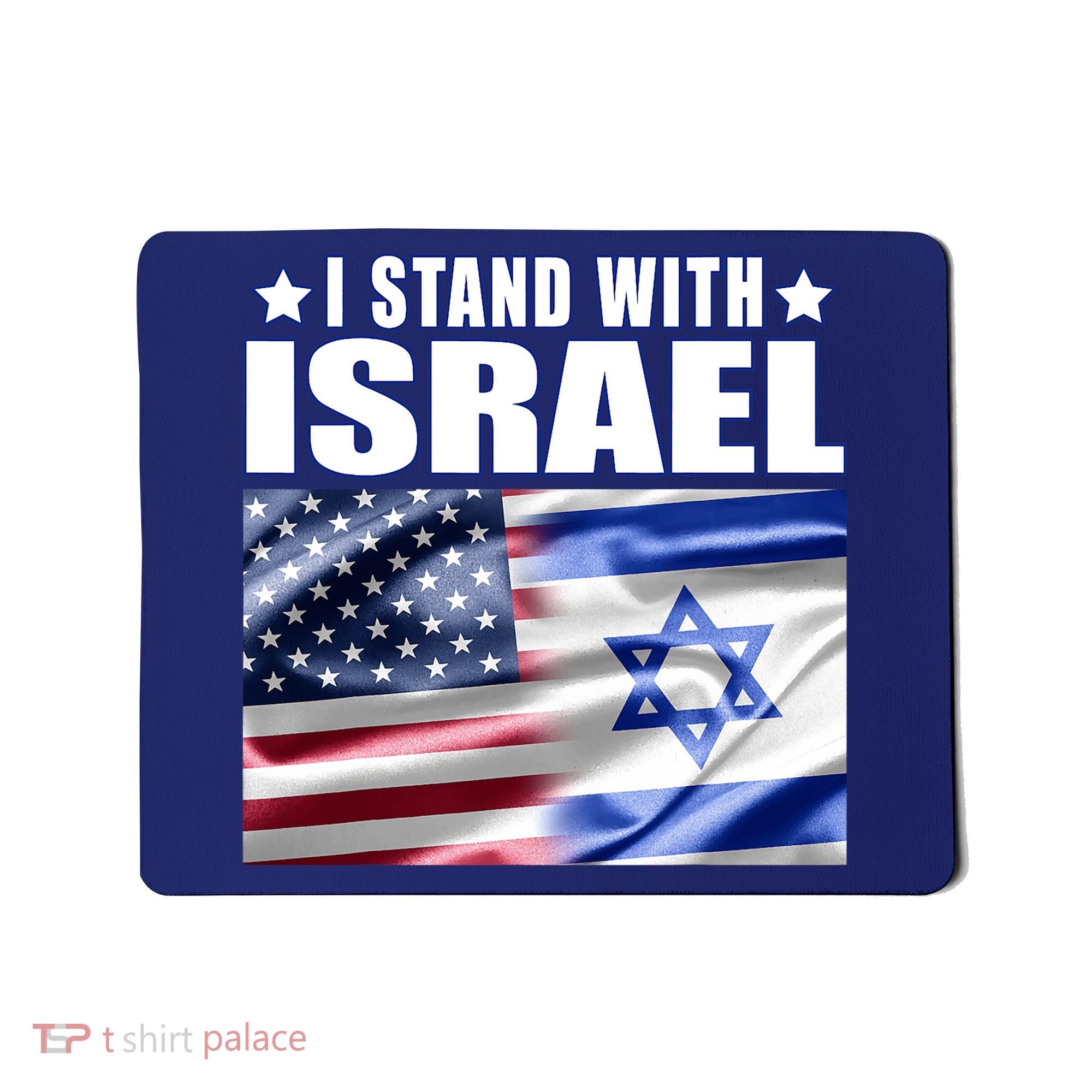 Support Israel I Stand With Israel Mousepad