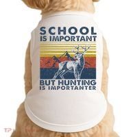 School Is Important But Hunting Is Importanter Deer Hunting Doggie Tank thumb 0