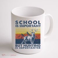 School Is Important But Hunting Is Importanter Deer Hunting Coffee Mug thumb 1