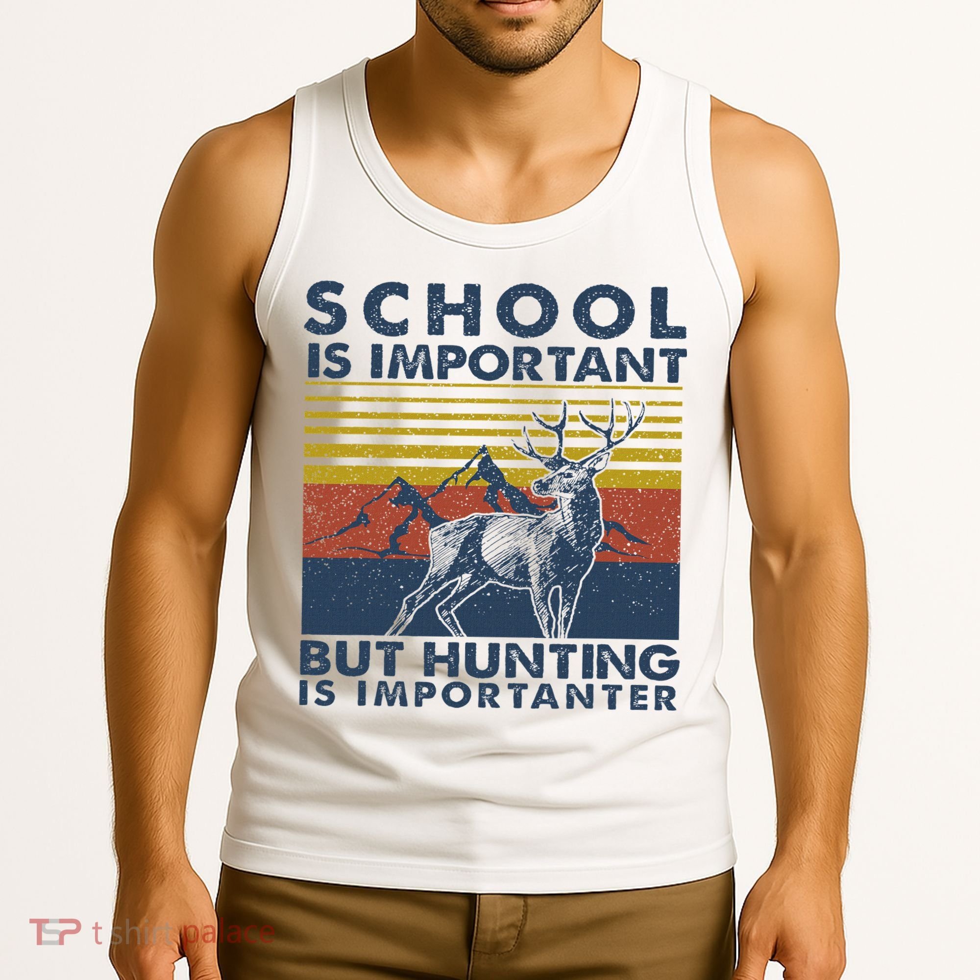 School Is Important But Hunting Is Importanter Deer Hunting Tank Top