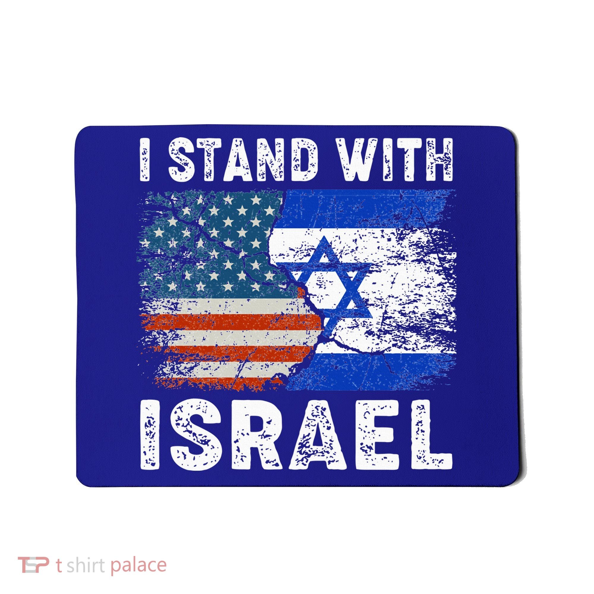 Support Israel I Stand With Israel Israeli Flag Us Flag Mousepad
