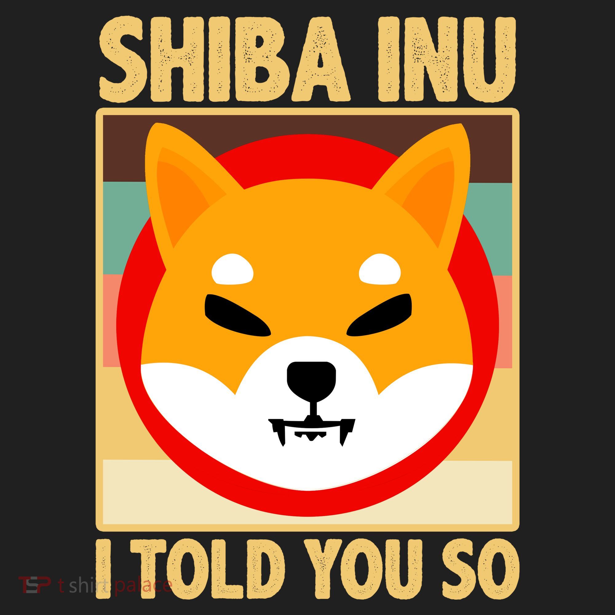 Shiba Inu I Told You So Tumbler