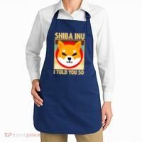 Shiba Inu I Told You So Apron thumb 2