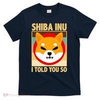 Shiba Inu I Told You So T-Shirt thumb 0