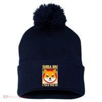 Shiba Inu I Told You So Pom Pom 12in Knit Beanie thumb 0