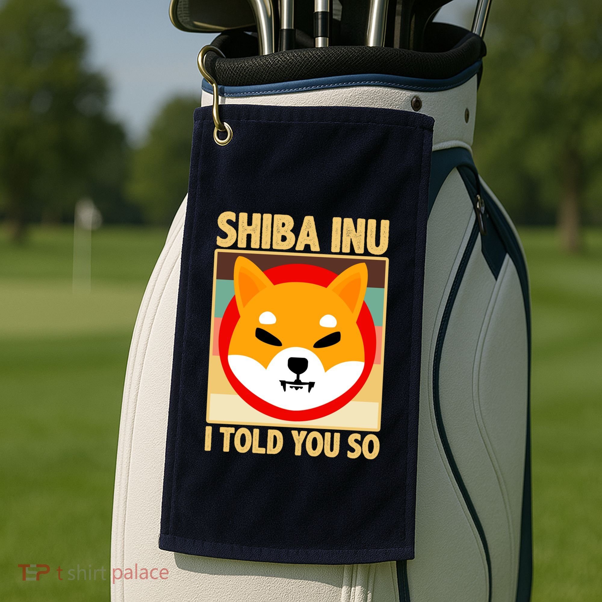 Shiba Inu I Told You So Golf Towel