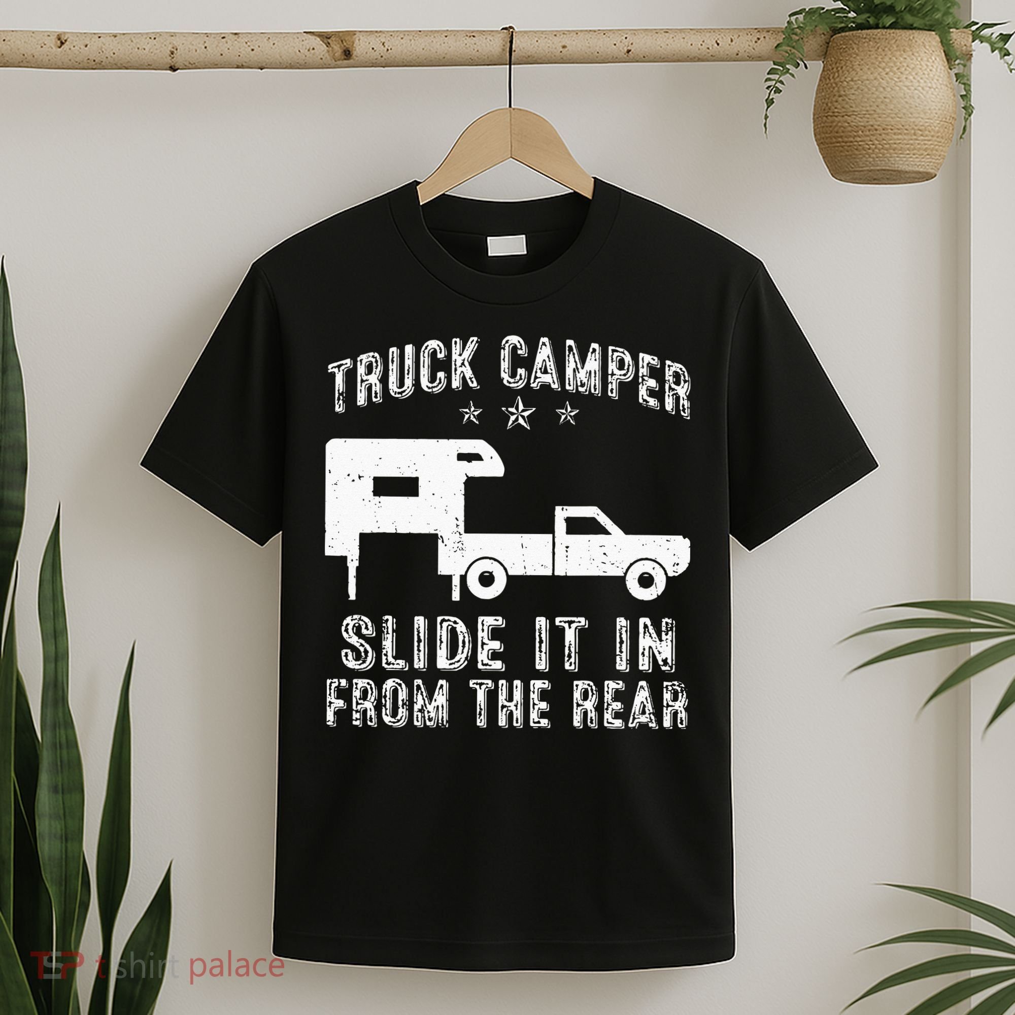 Slide It In From The Rear SlideIn Cabover Truck Camper T-Shirt