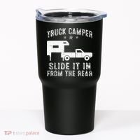 Slide It In From The Rear SlideIn Cabover Truck Camper Tumbler thumb 0