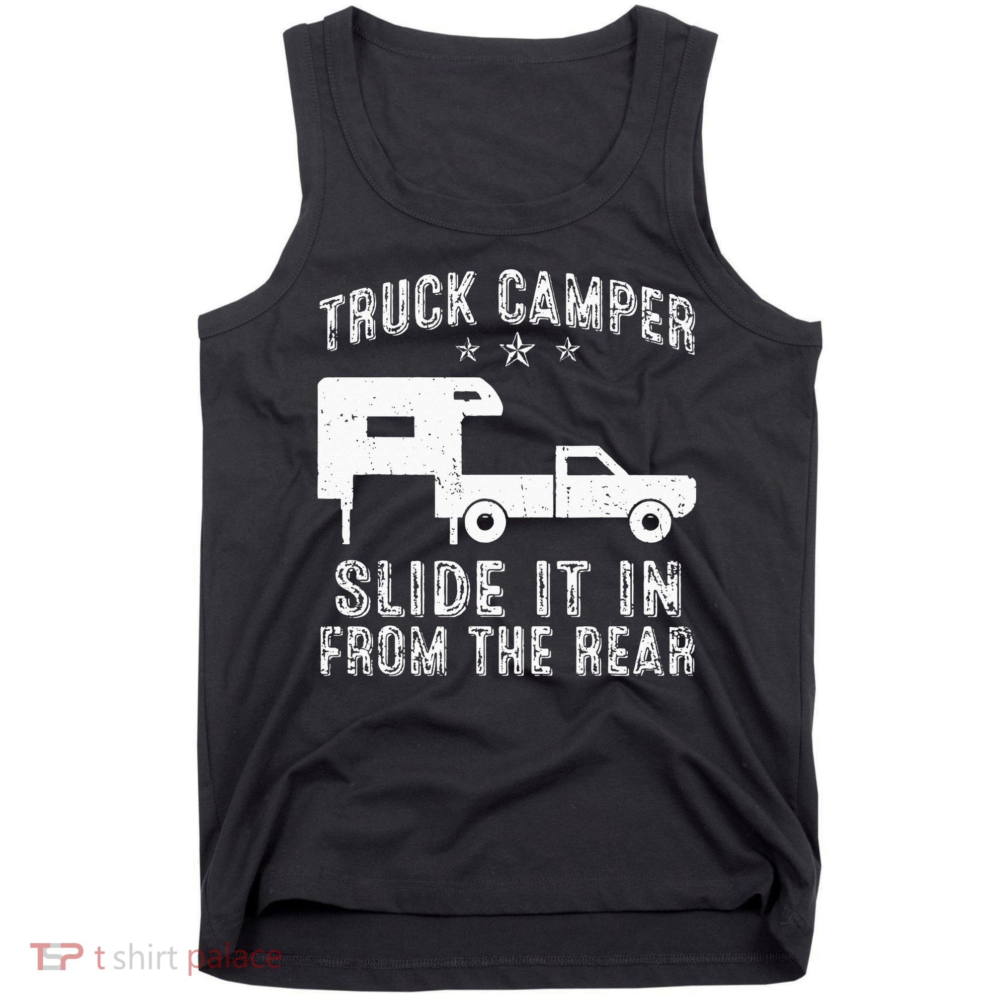 Slide It In From The Rear SlideIn Cabover Truck Camper Tank Top