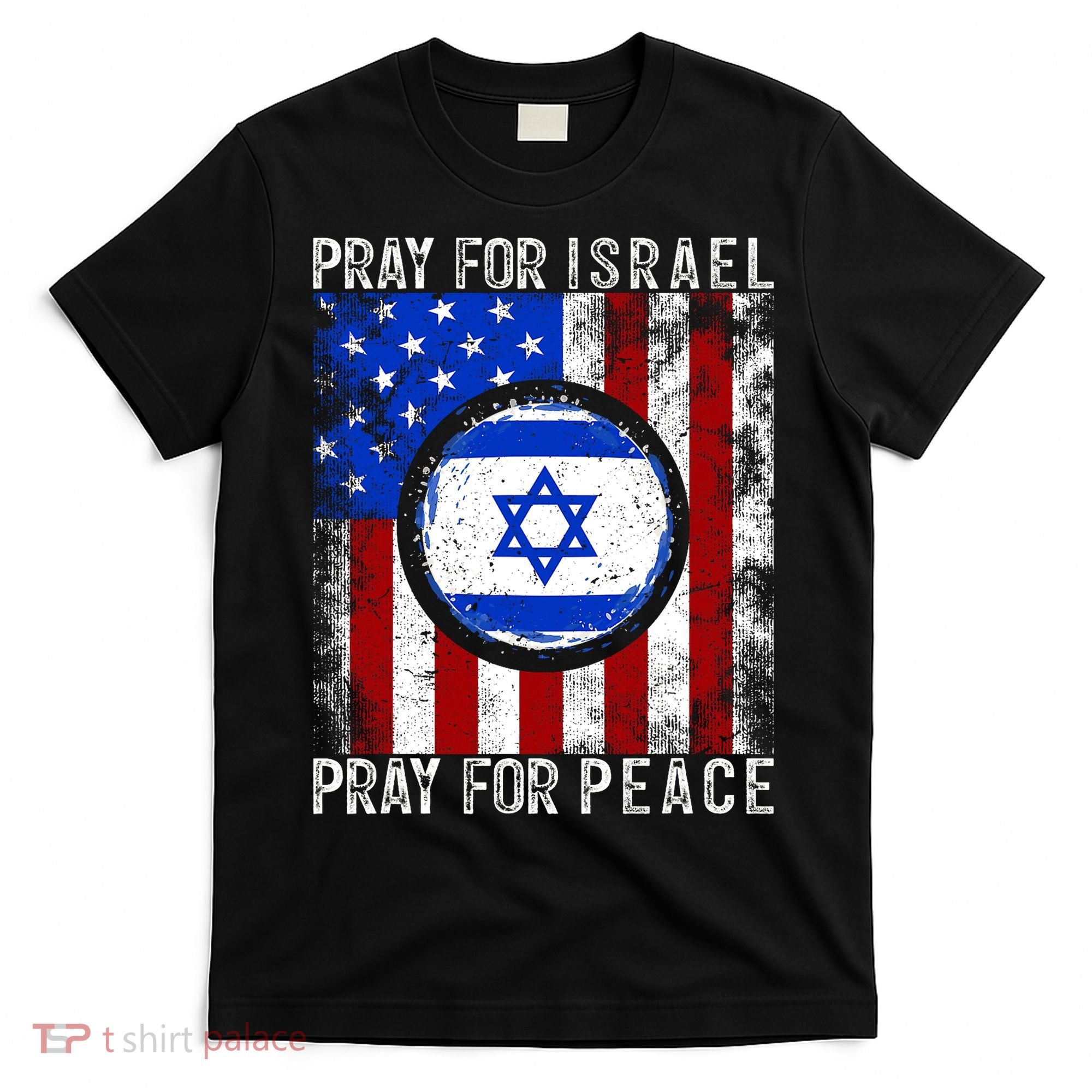 Support Israel I Stand With Israel Pray For Israel Flag T-Shirt