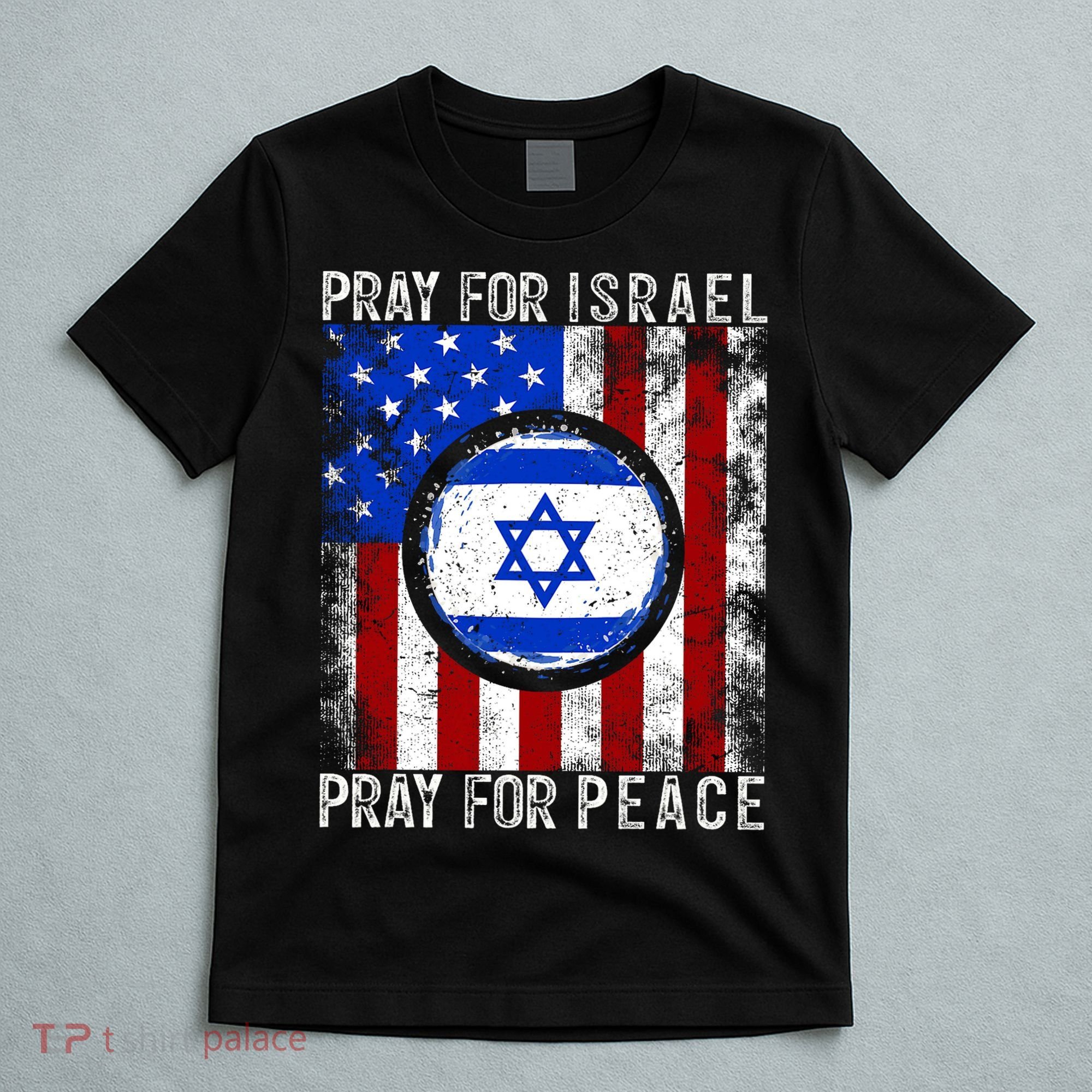 Support Israel I Stand With Israel Pray For Israel Flag T-Shirt