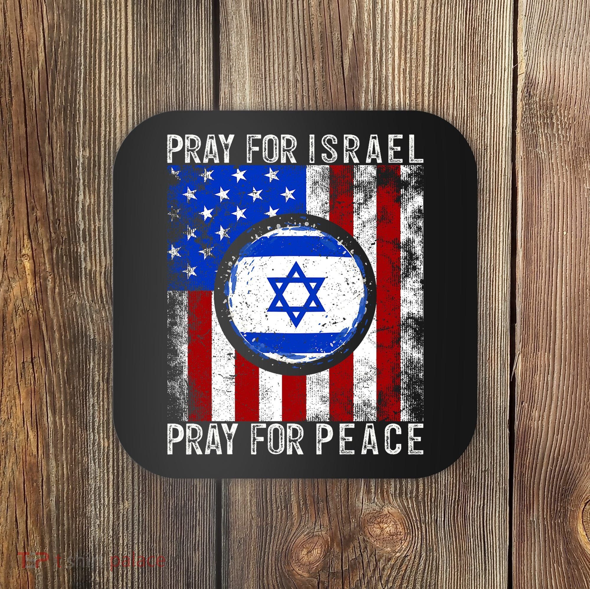 Support Israel I Stand With Israel Pray For Israel Flag Coaster