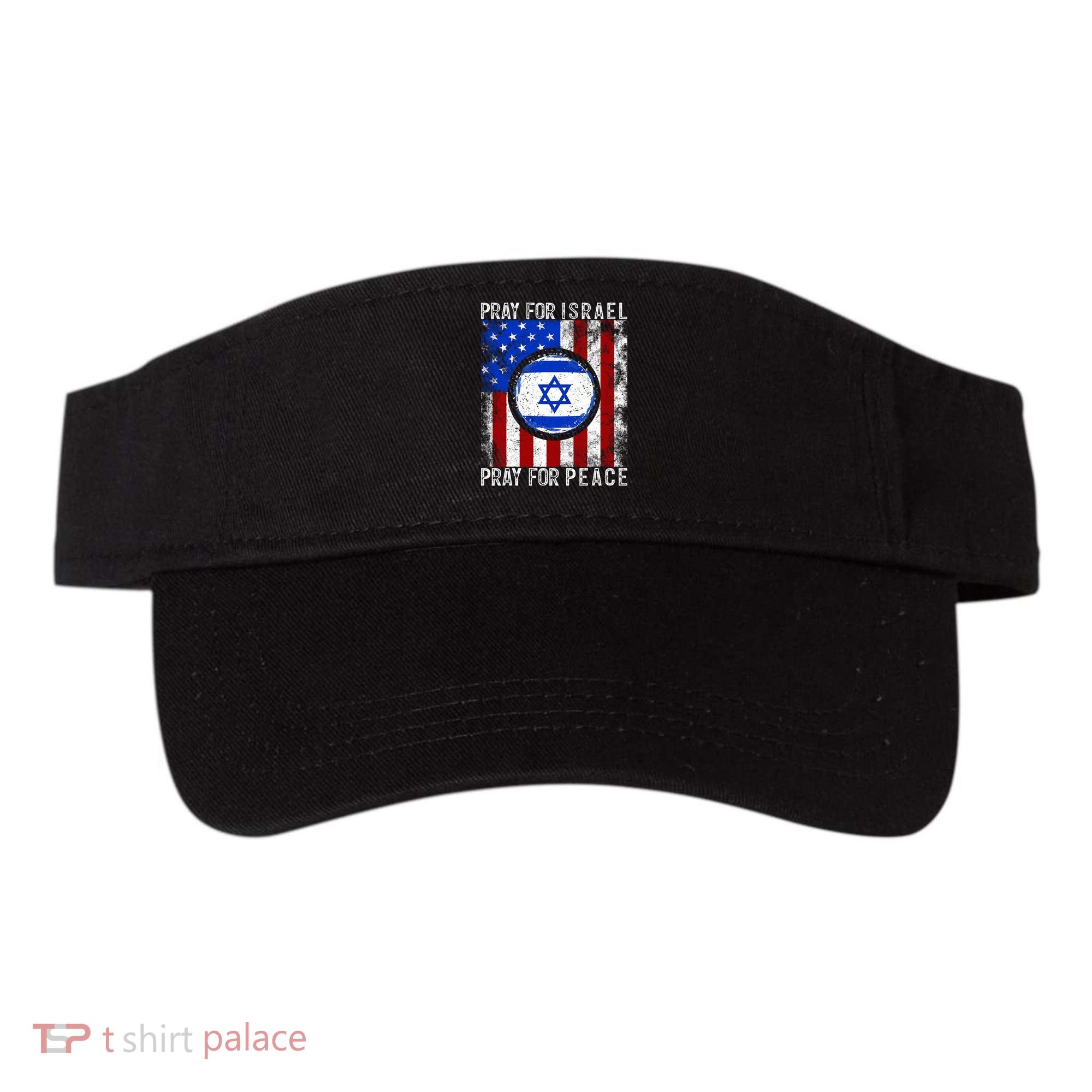 Support Israel I Stand With Israel Pray For Israel Flag Visor