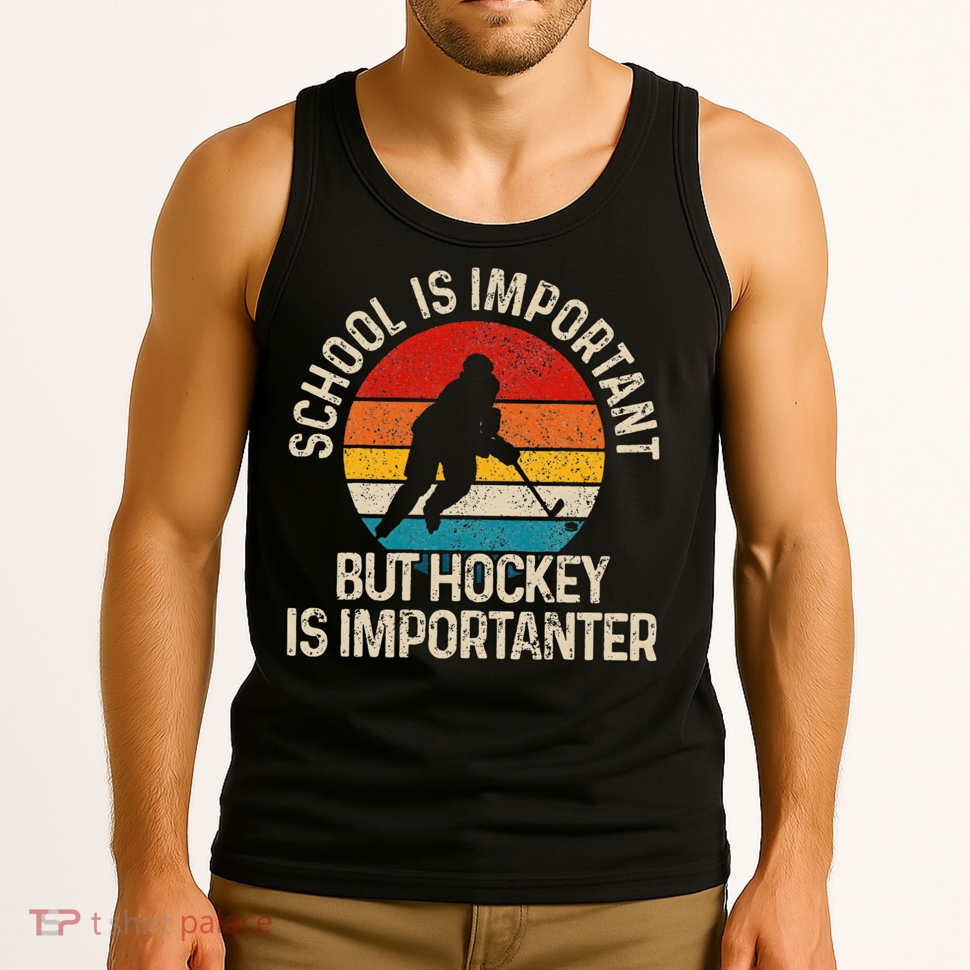 School Is Important But Hockey Is Importanter Funny Gist Tank Top