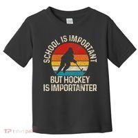 School Is Important But Hockey Is Importanter Funny Gist Toddler T-Shirt thumb 0