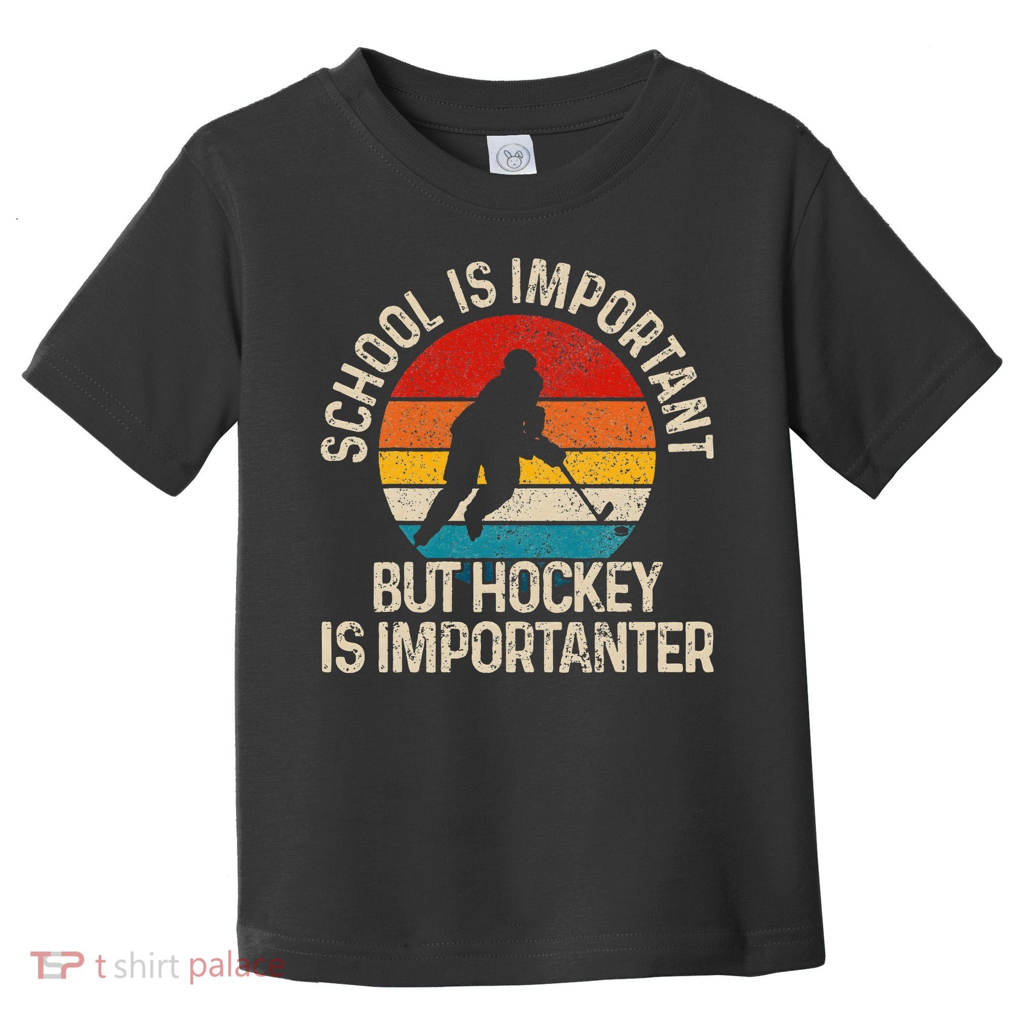 School Is Important But Hockey Is Importanter Funny Gist Toddler T-Shirt