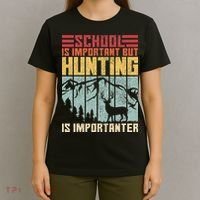 School Is Important But Hunting Is Importanter Deer Hunting T-Shirt thumb 4
