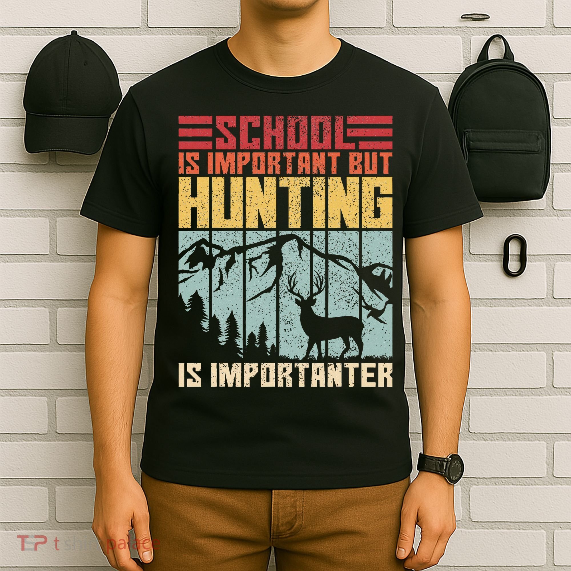 School Is Important But Hunting Is Importanter Deer Hunting T-Shirt