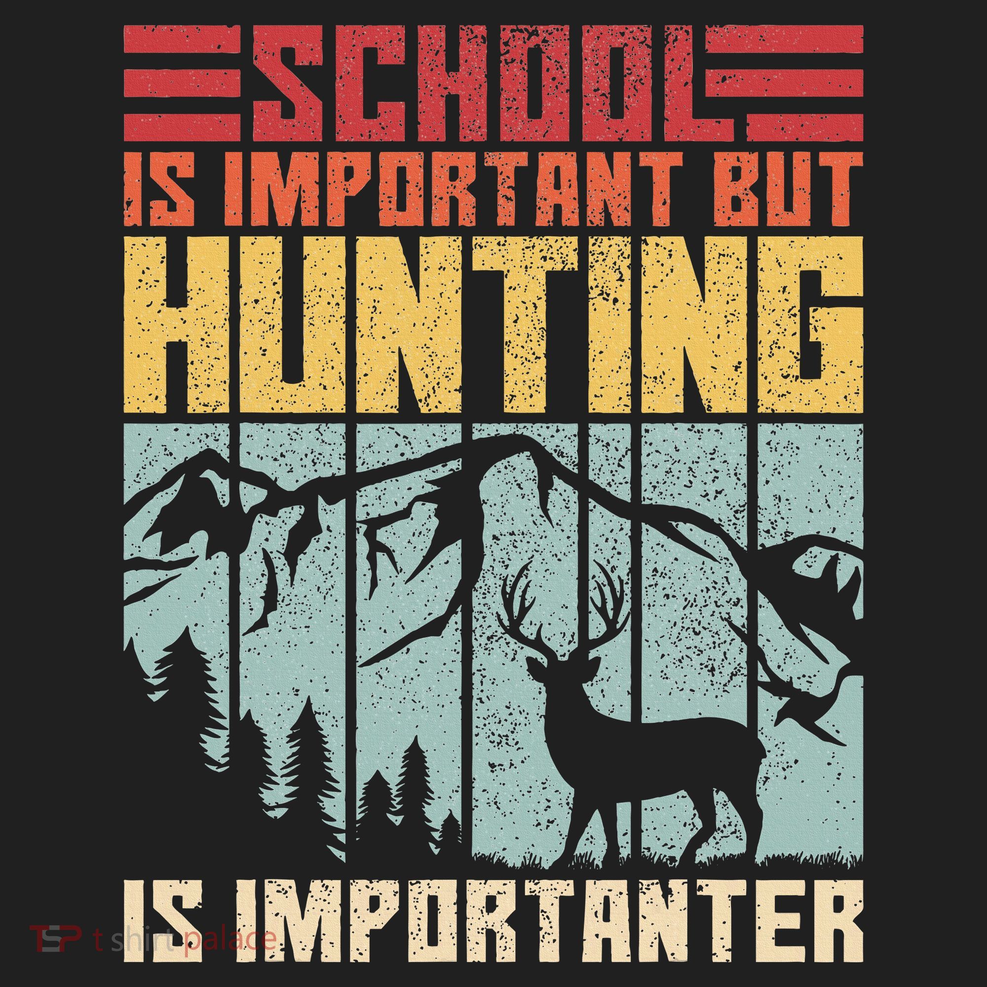 School Is Important But Hunting Is Importanter Deer Hunting Tumbler