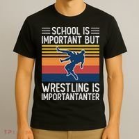 School Is Important But Wrestling Is Importanter Funny T-Shirt thumb 3