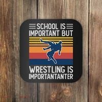 School Is Important But Wrestling Is Importanter Funny Coaster thumb 0