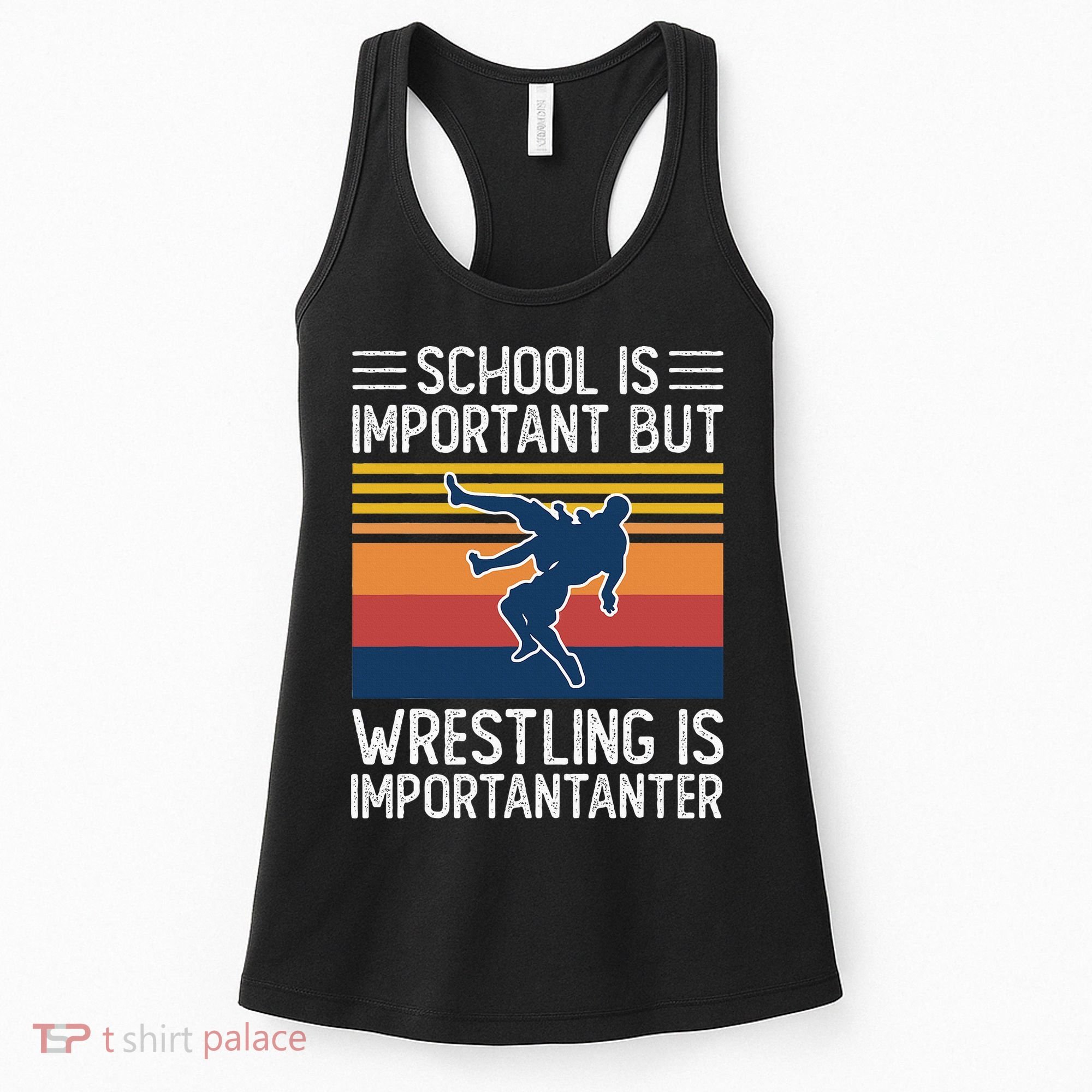 School Is Important But Wrestling Is Importanter Funny Women's Tank Top