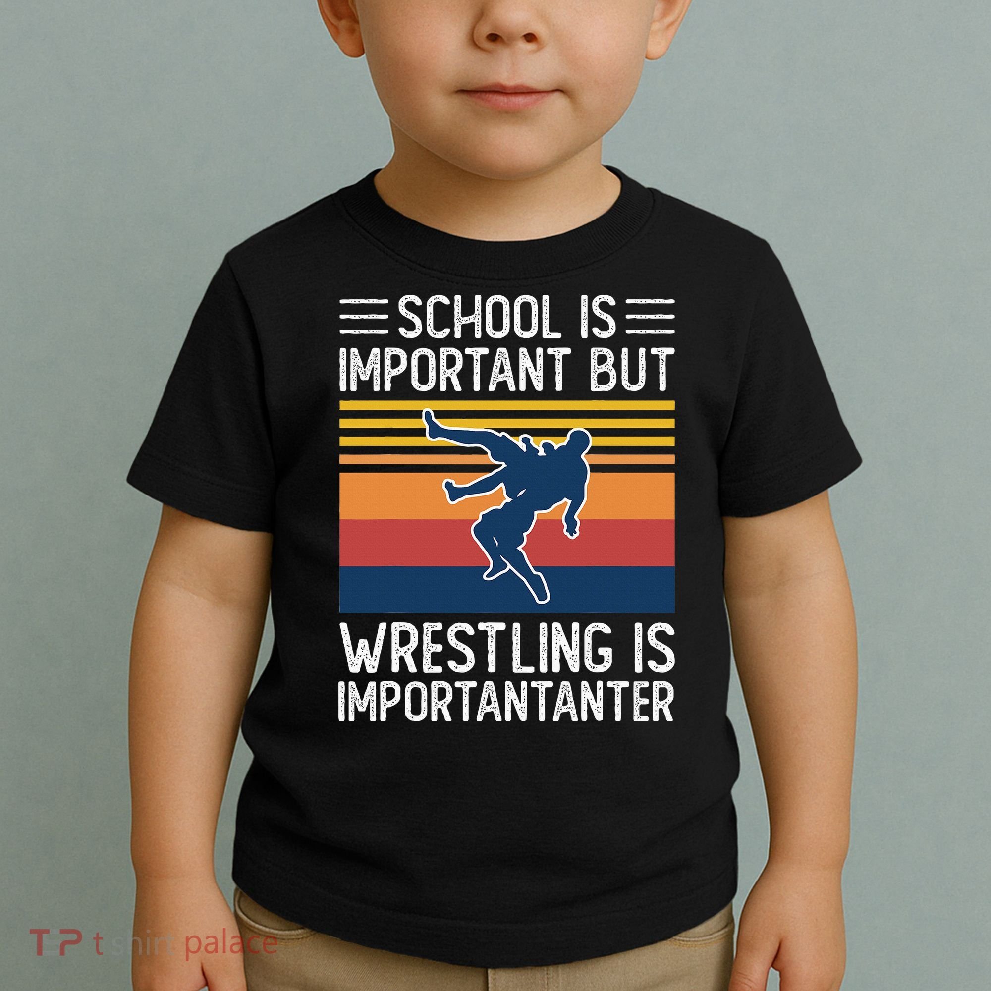 School Is Important But Wrestling Is Importanter Funny Toddler T-Shirt